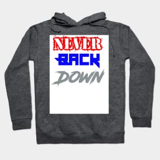 Never Back Down Hoodie